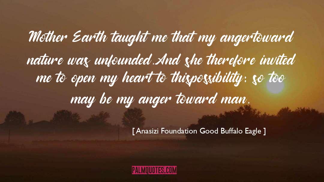 At Peace quotes by Anasizi Foundation Good Buffalo Eagle
