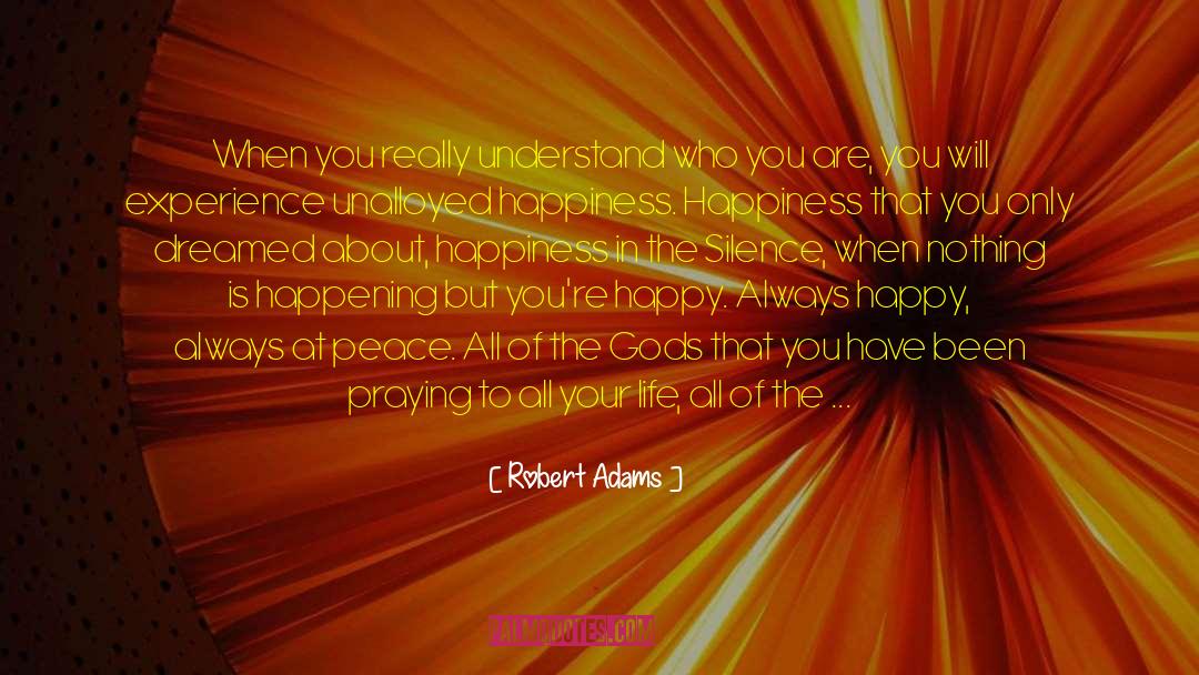 At Peace quotes by Robert Adams