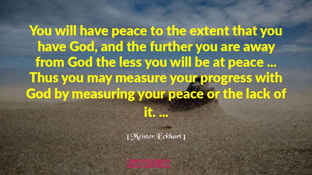 At Peace quotes by Meister Eckhart