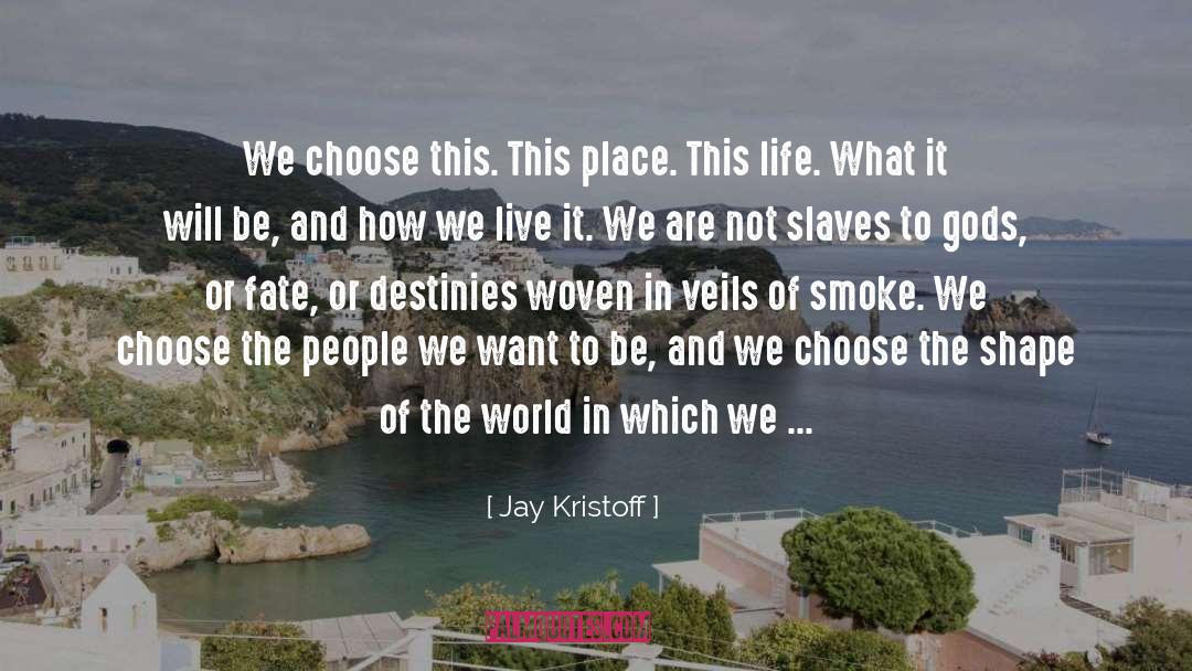 At Peace With Yourself quotes by Jay Kristoff