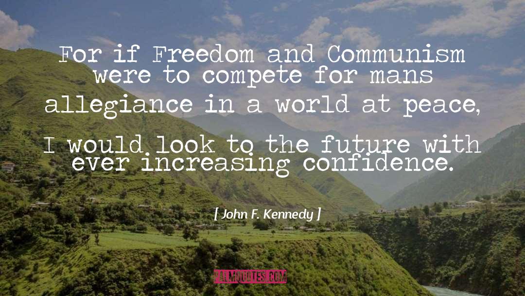 At Peace With Yourself quotes by John F. Kennedy