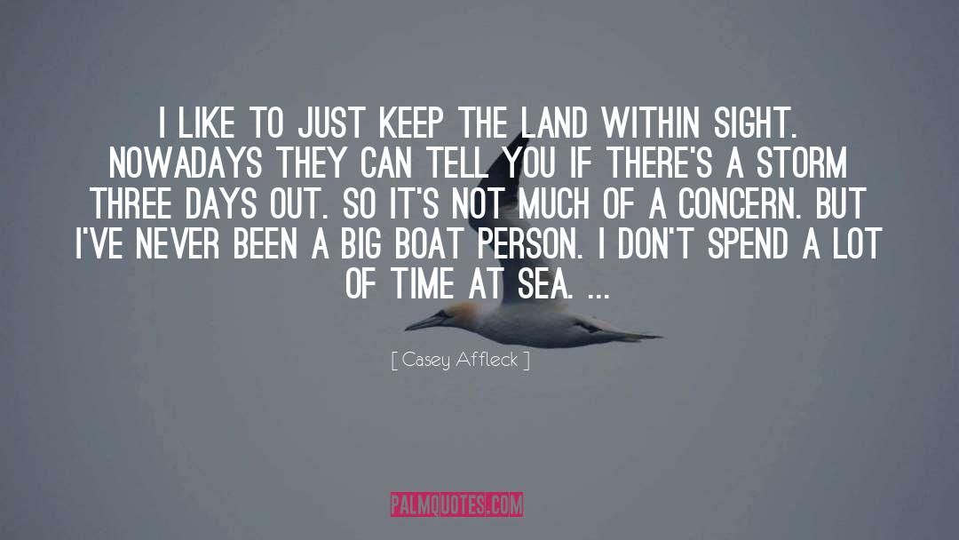 At Sea quotes by Casey Affleck