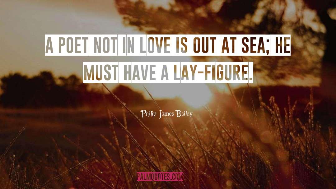 At Sea quotes by Philip James Bailey