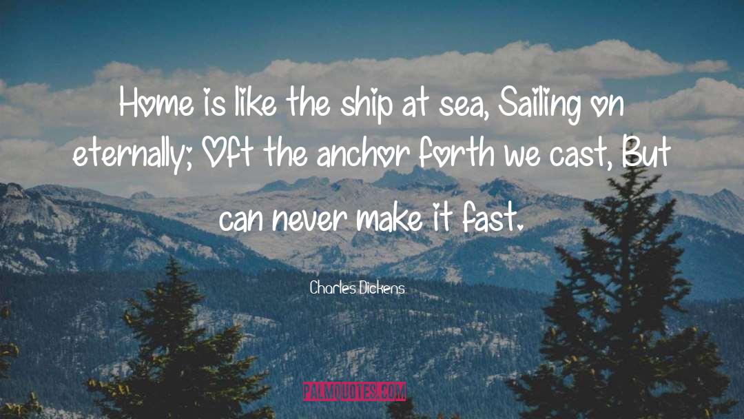 At Sea quotes by Charles Dickens