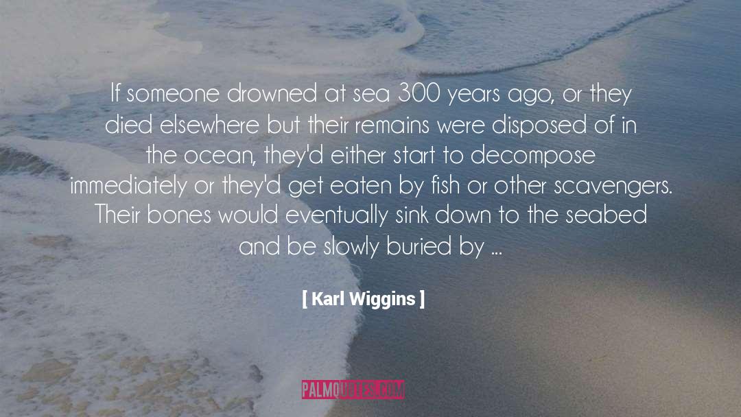 At Sea quotes by Karl Wiggins