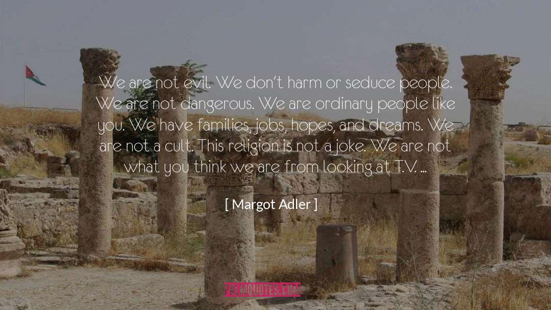 At T quotes by Margot Adler