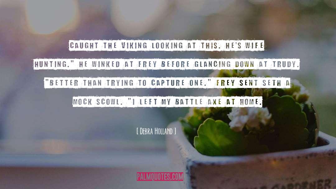 At The Bride Hunt Ball quotes by Debra Holland