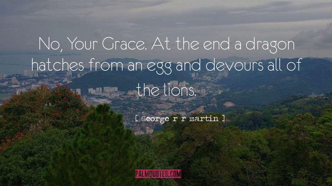 At The End quotes by George R R Martin