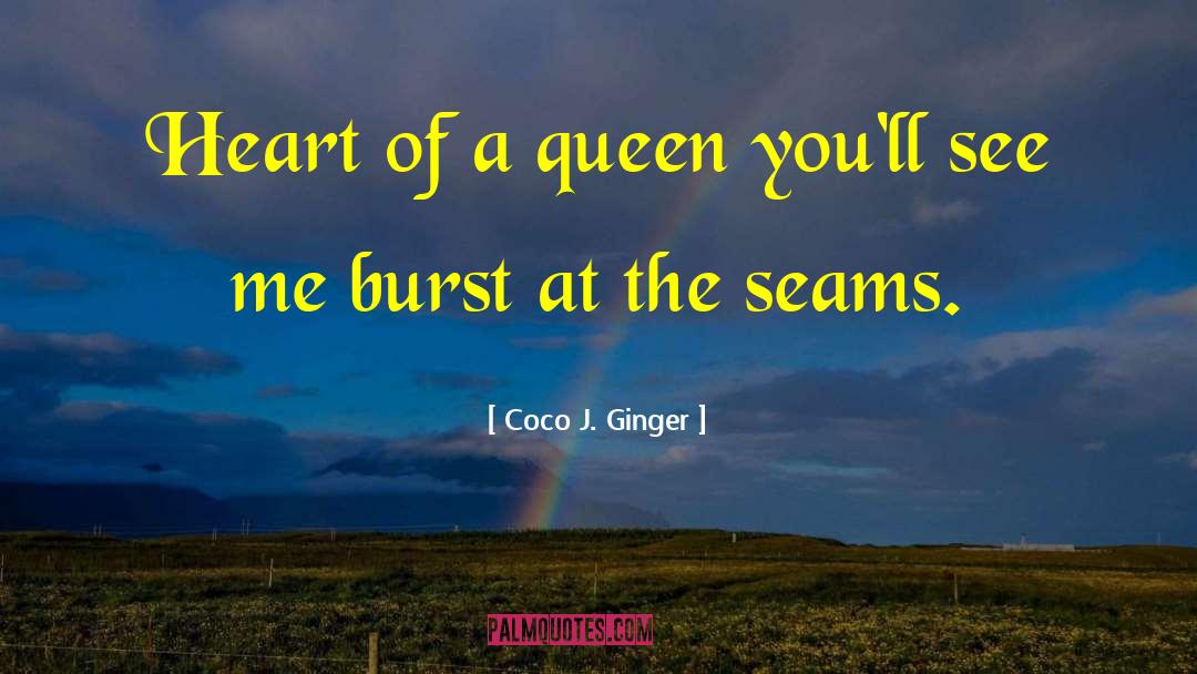 At The Seams quotes by Coco J. Ginger