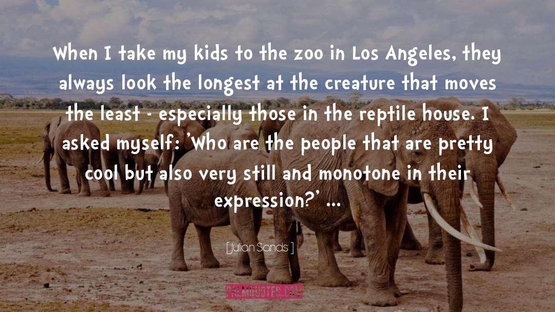At The Zoo quotes by Julian Sands