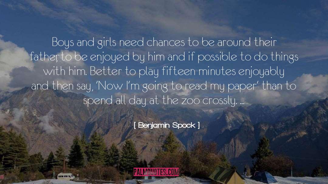 At The Zoo quotes by Benjamin Spock