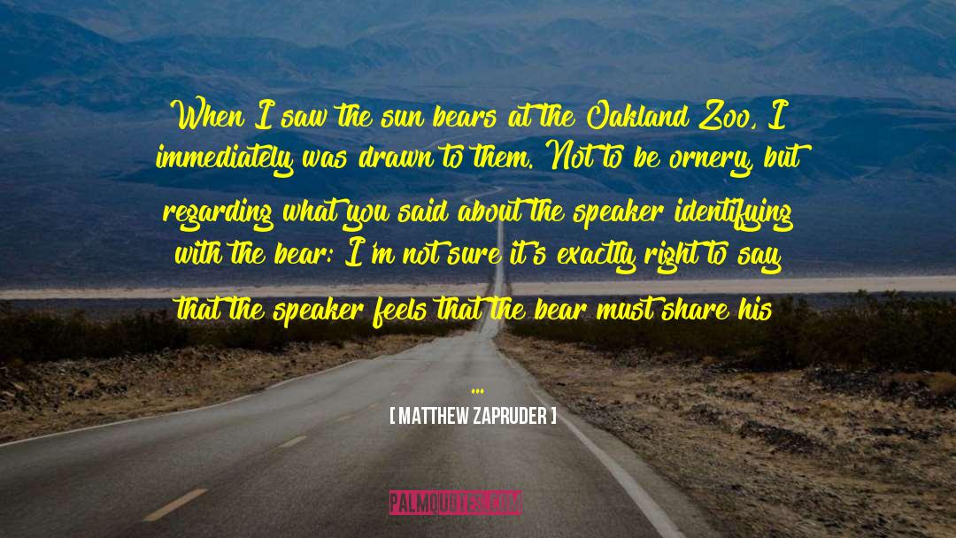 At The Zoo quotes by Matthew Zapruder