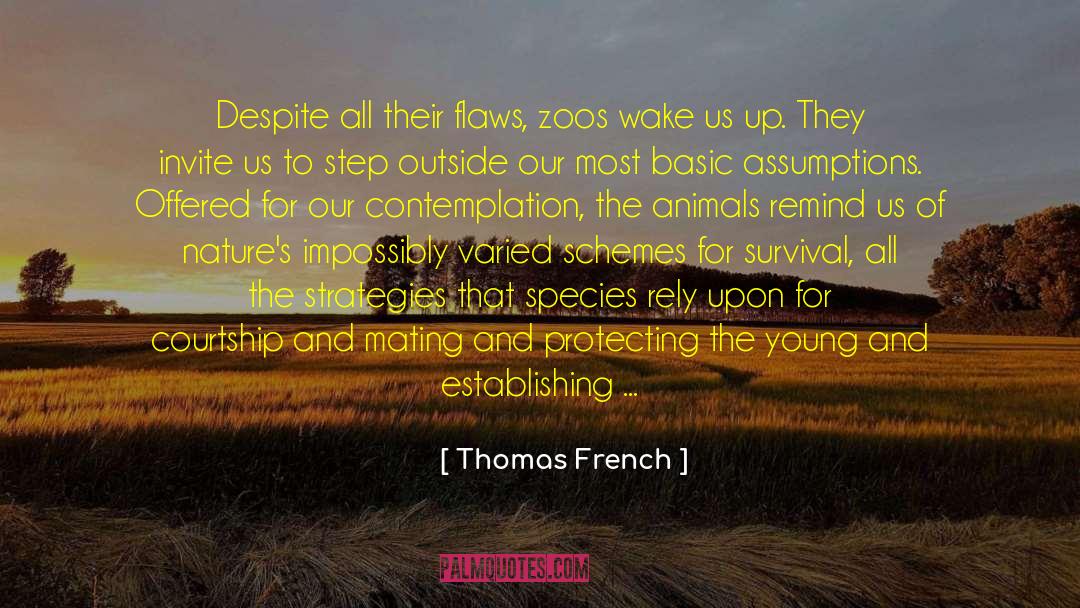 At The Zoo quotes by Thomas French