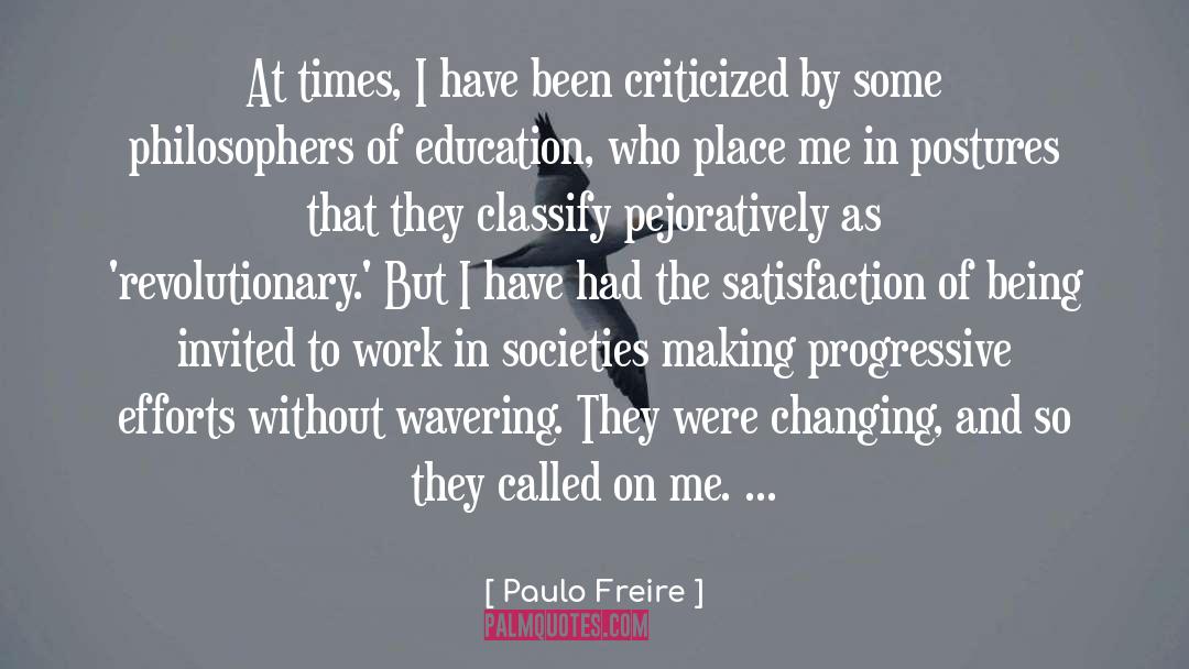 At Times quotes by Paulo Freire