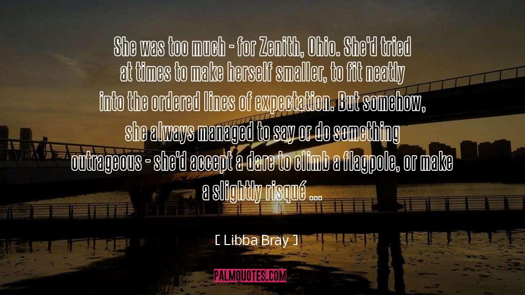 At Times quotes by Libba Bray