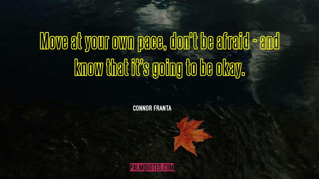 At Your Own Pace quotes by Connor Franta