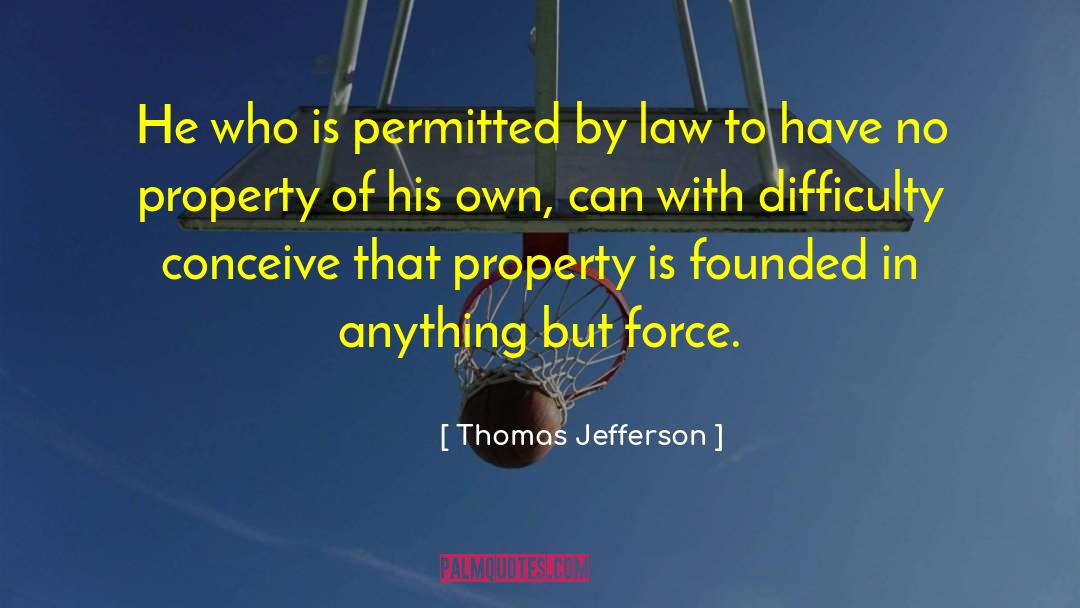 Atalaya Property quotes by Thomas Jefferson