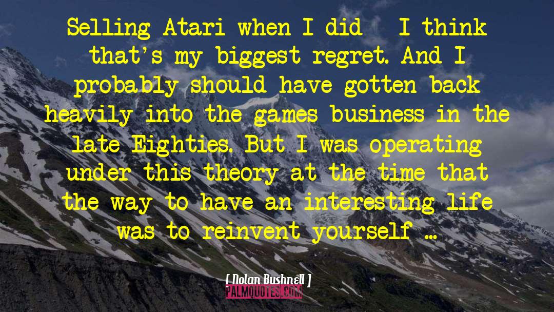 Atari quotes by Nolan Bushnell