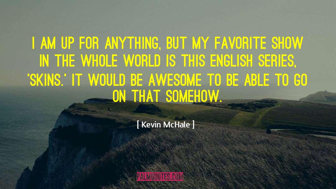 Atascada In English quotes by Kevin McHale