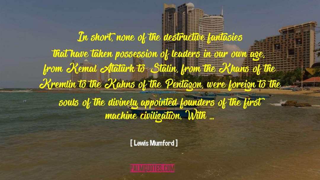 Ataturk quotes by Lewis Mumford