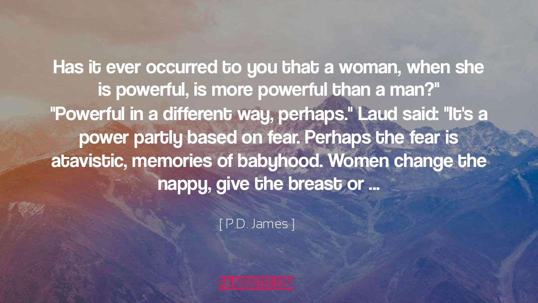 Atavistic quotes by P.D. James