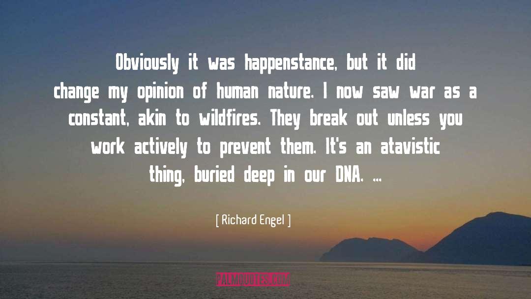 Atavistic quotes by Richard Engel