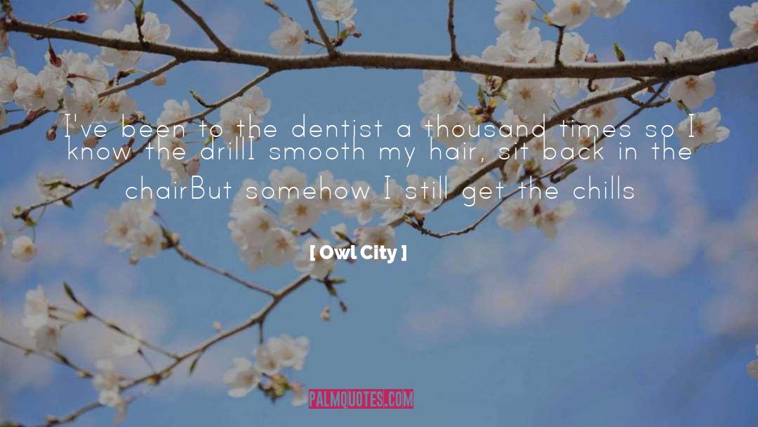 Atcheson Dental quotes by Owl City