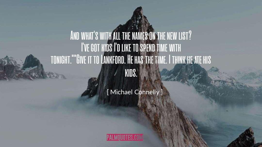 Ate His Kids quotes by Michael Connelly