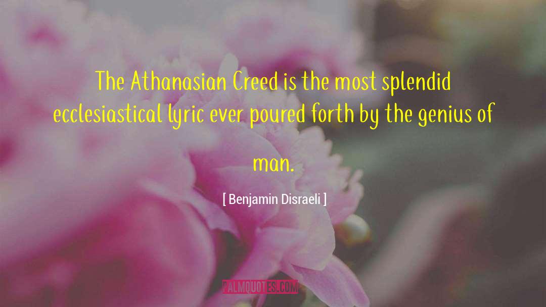 Athanasian Creed quotes by Benjamin Disraeli