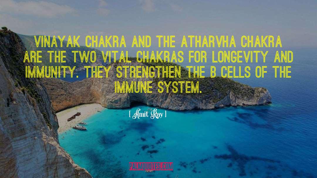 Atharva Chakra quotes by Amit Ray