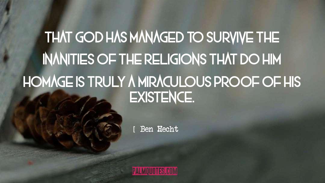 Atheism Defined quotes by Ben Hecht