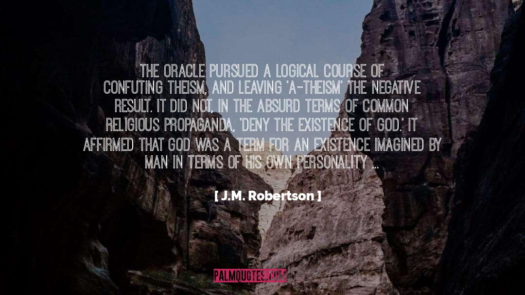 Atheism Definition quotes by J.M. Robertson
