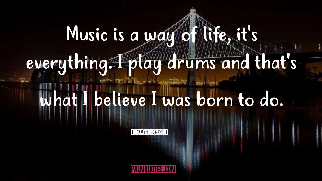 Atheism Is Born quotes by Elvin Jones