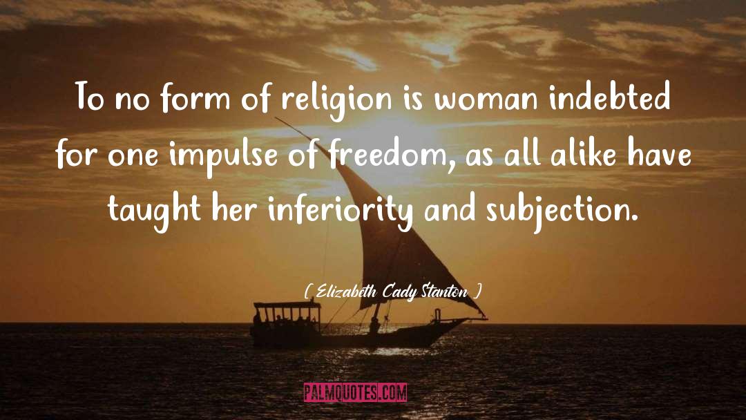 Atheism quotes by Elizabeth Cady Stanton