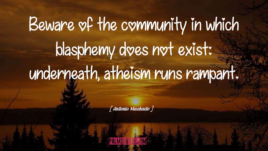 Atheism quotes by Antonio Machado