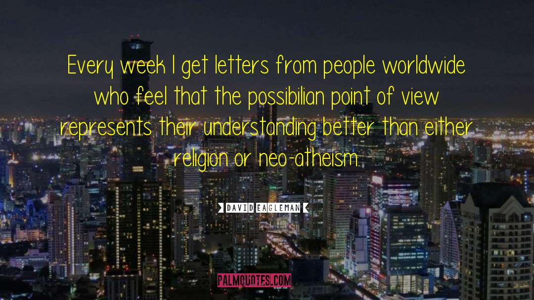 Atheism Religion quotes by David Eagleman