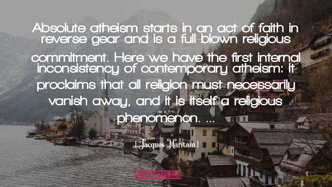 Atheism Religion quotes by Jacques Maritain