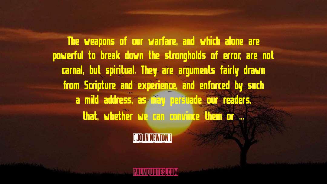 Atheist Arguments quotes by John Newton