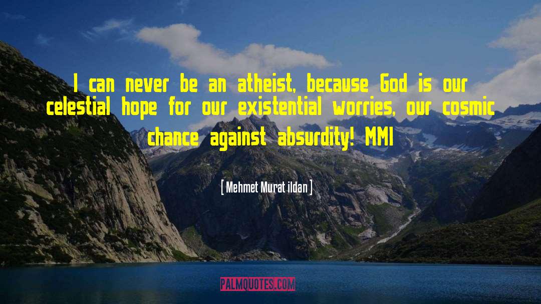 Atheist Bus quotes by Mehmet Murat Ildan