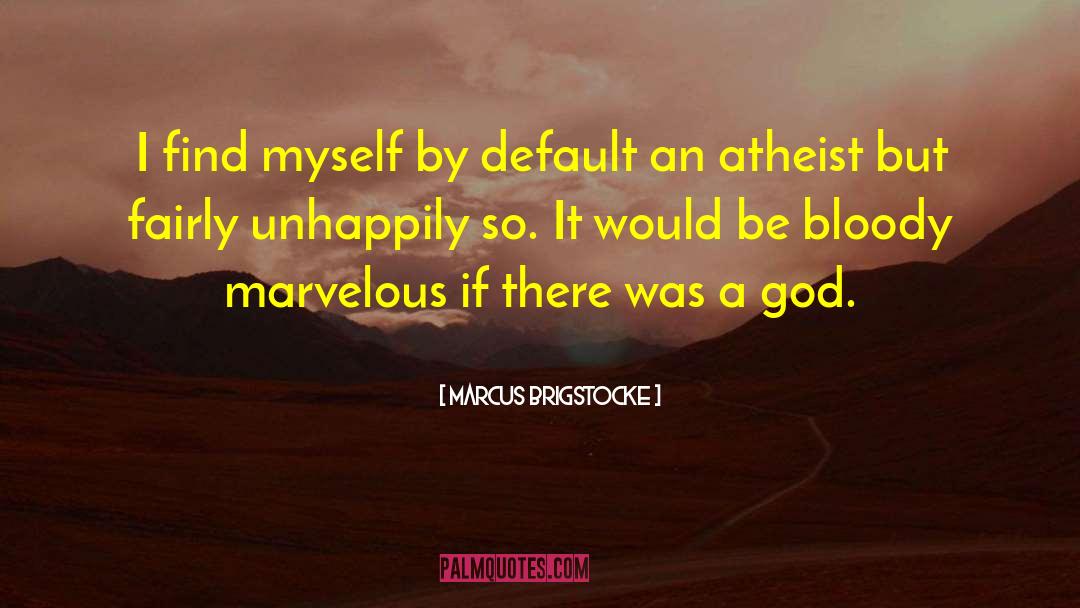 Atheist Epitaph quotes by Marcus Brigstocke