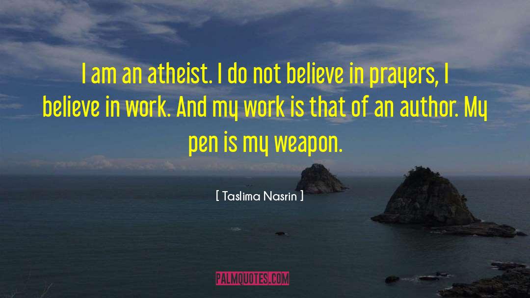 Atheist Epitaph quotes by Taslima Nasrin