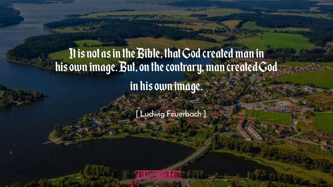 Atheist quotes by Ludwig Feuerbach