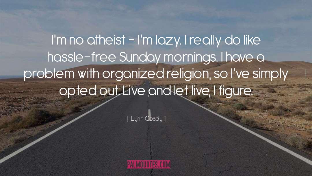 Atheist quotes by Lynn Coady