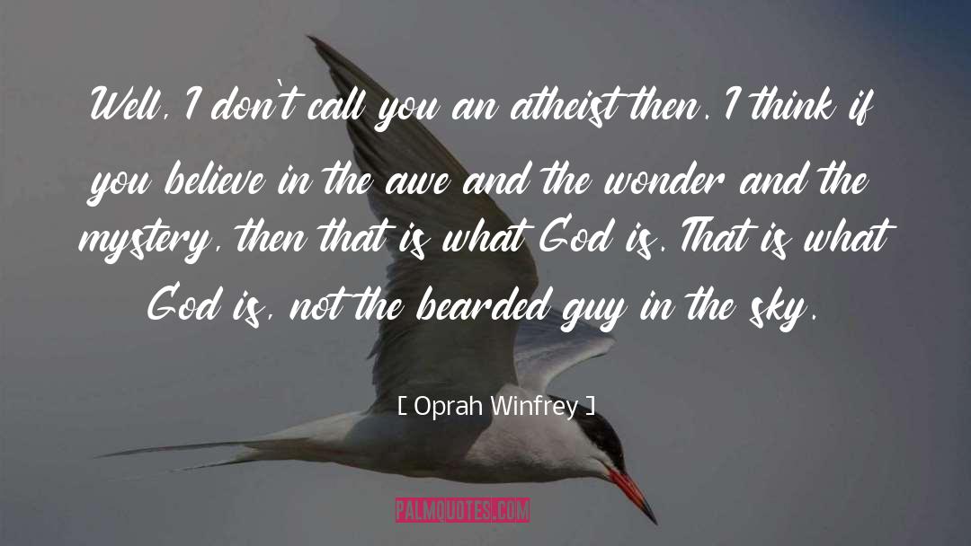 Atheist quotes by Oprah Winfrey