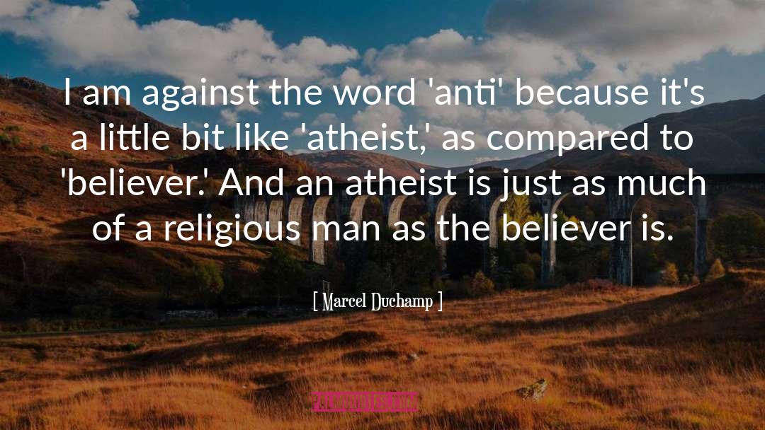 Atheist quotes by Marcel Duchamp