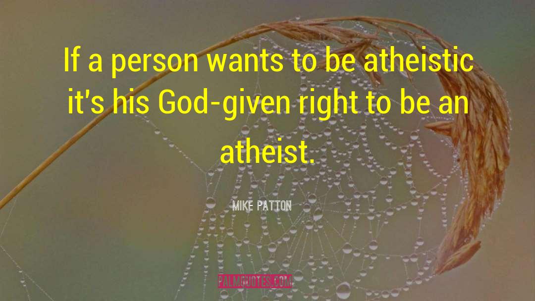 Atheistic quotes by Mike Patton