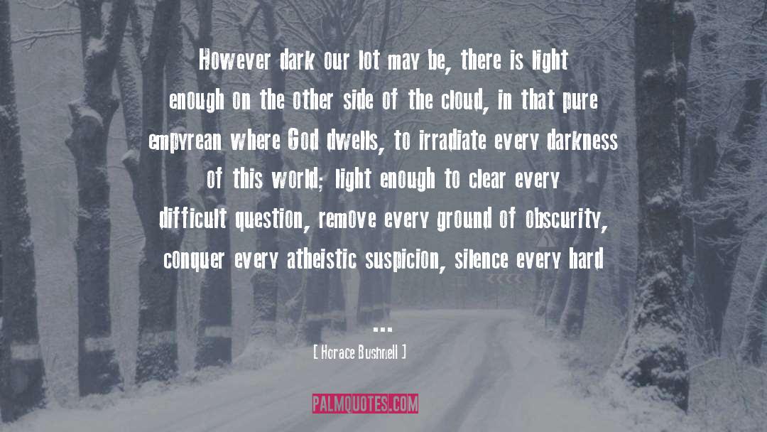 Atheistic quotes by Horace Bushnell