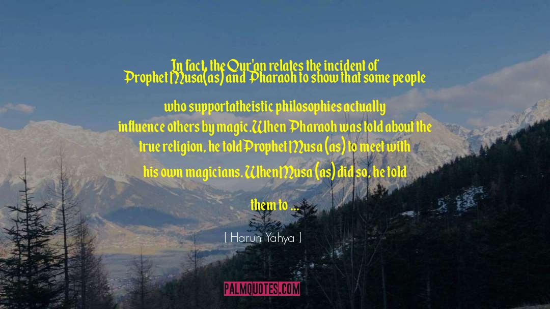 Atheistic quotes by Harun Yahya