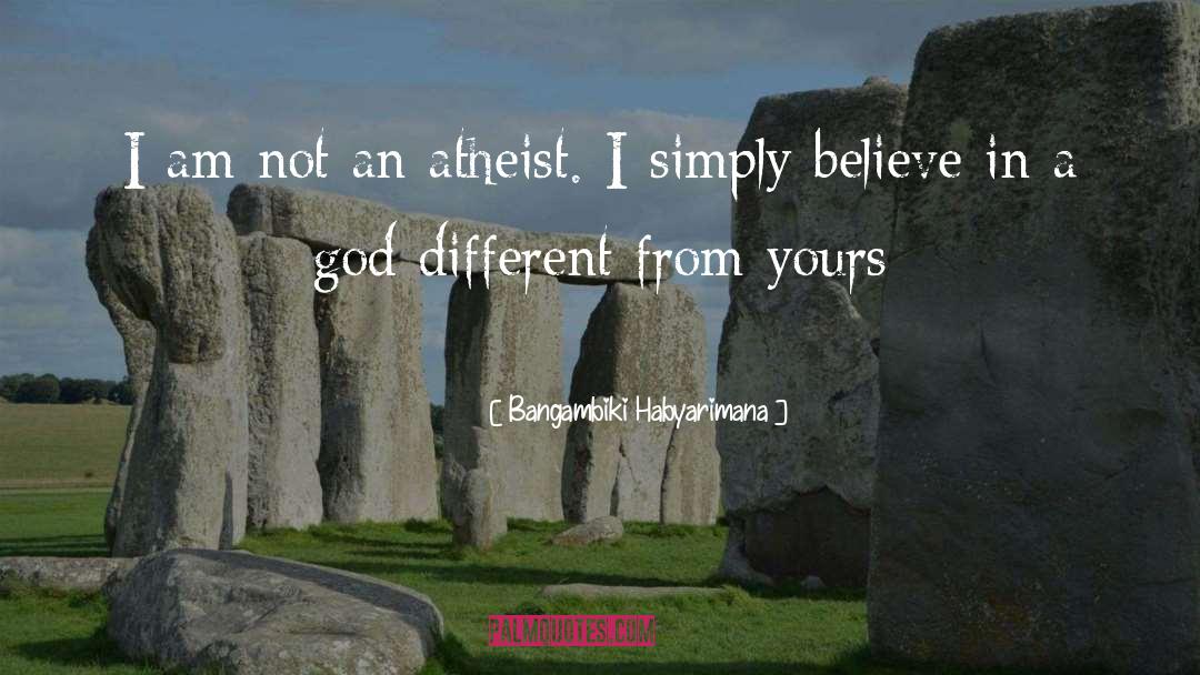 Atheistic quotes by Bangambiki Habyarimana