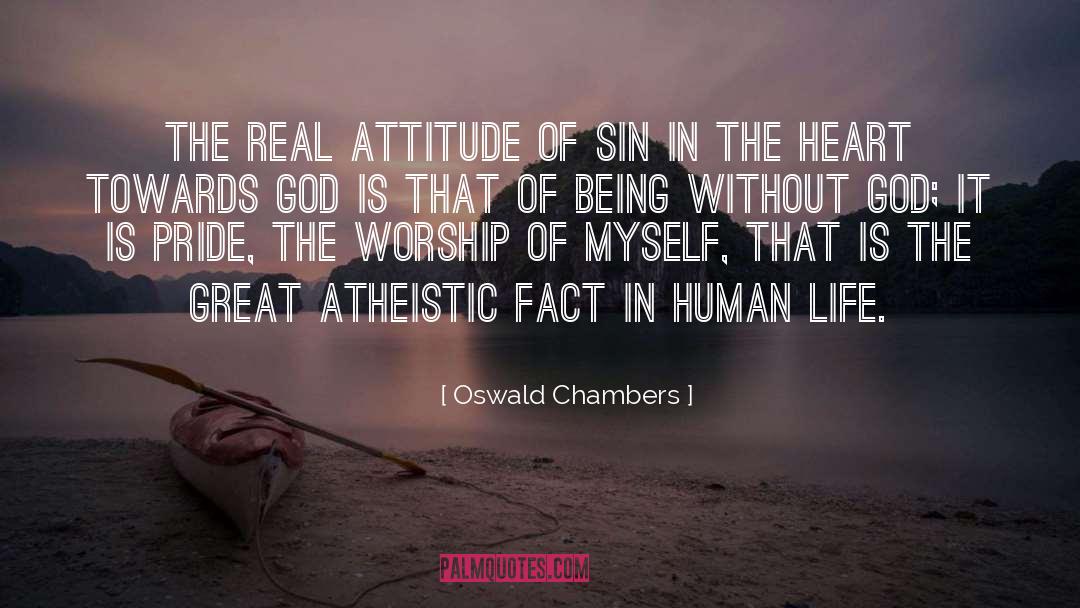 Atheistic quotes by Oswald Chambers